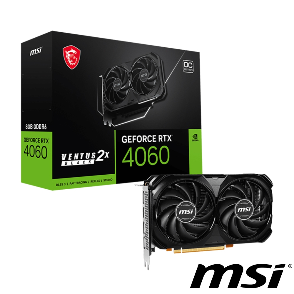 【MSI 微星】GeForce RTX 4060 VENTUS 2X BLACK 8G OC 顯示卡