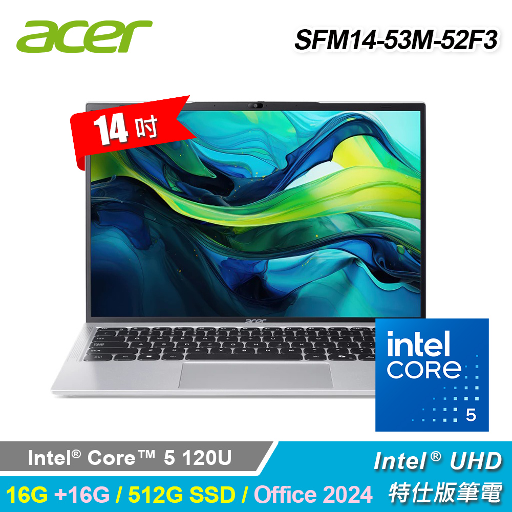 【Acer 宏碁】SFM14-53M-52F3 14吋 特仕版筆電 銀色｜升32G/Office 2024