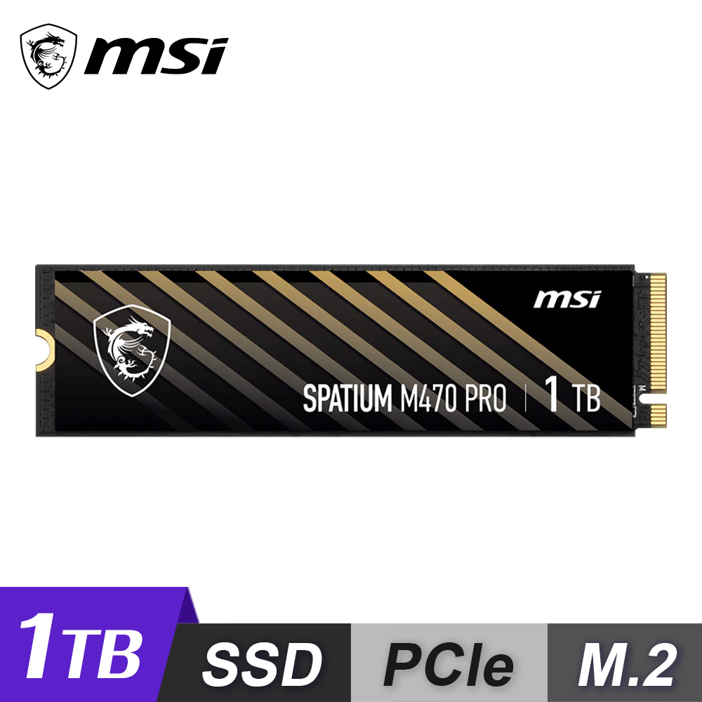 【MSI 微星】SPATIUM M470 PRO 1TB SSD 固態硬碟